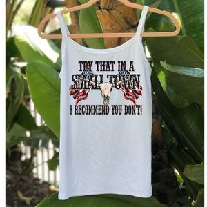 Try That In A Small Town Western Graphic Tank Top